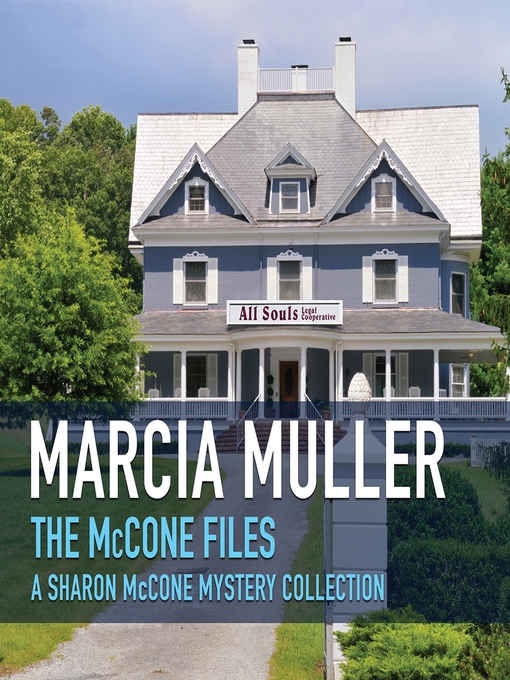 Title details for The McCone Files by Marcia Muller - Available